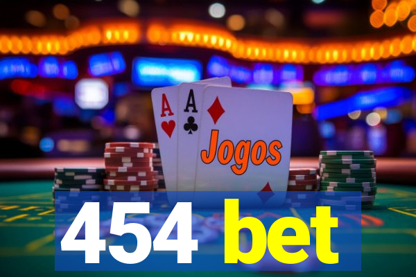 454 bet